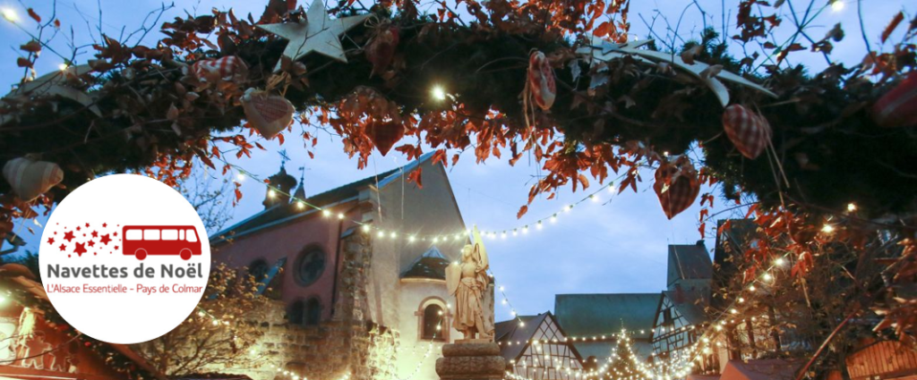 Découvrez Noël en Alsace à bord des Navettes de Noël !